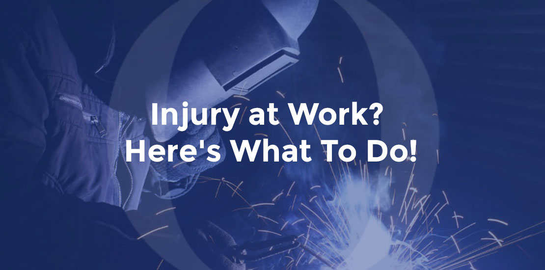 Injury at Work Heres What To Do
